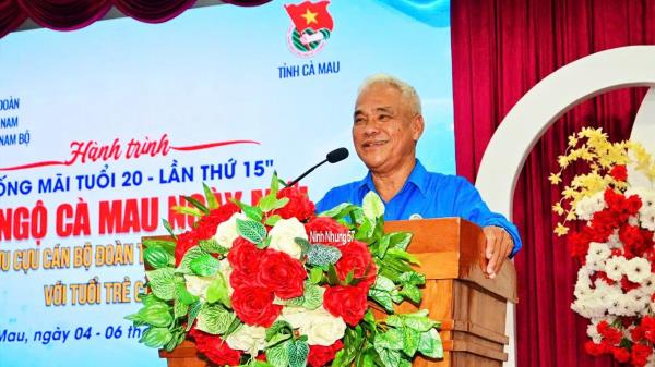 TÂM HUYẾT CỦA CỰU CÁN BỘ ĐOÀN VỚI CUỘC GẶP GỠ “ HỘI NGỘ CÀ MAU NGÀY MỚI “